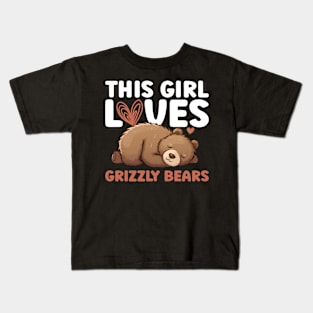 This Girl Loves Grizzly Bears - Grizzly Bear Kids T-Shirt